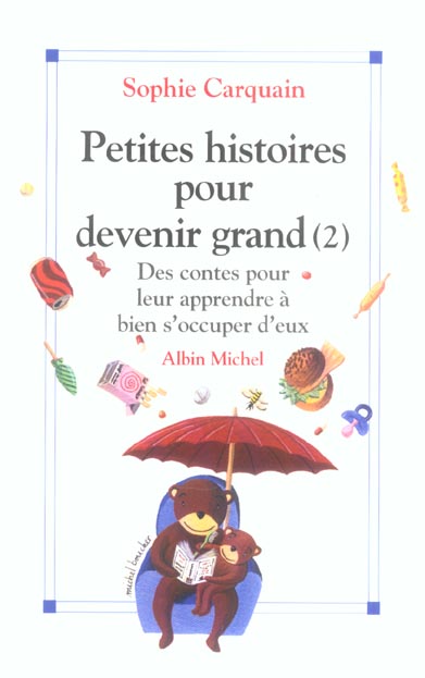 Petites histoires pour devenir grand Tome 2 ; des contes pour leur apprendre à s'occuper d'eux