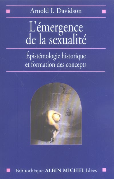 L'Émergence de la sexualité : Epistémologie historique et formation des concepts