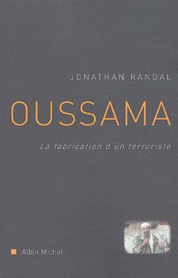 Oussama - la fabrication d'un terroriste