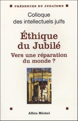 éthique du Jubilé ; vers une réparation du monde ?