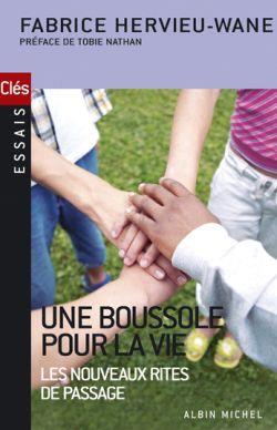 Une boussole pour la vie : Les nouveaux rites de passage