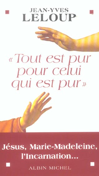 Tout est pur pour celui qui est pur