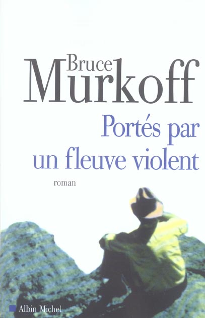 Portes par un fleuve violent