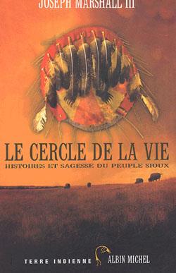 Le cercle de la vie - histoires et sagesse du peuple sioux