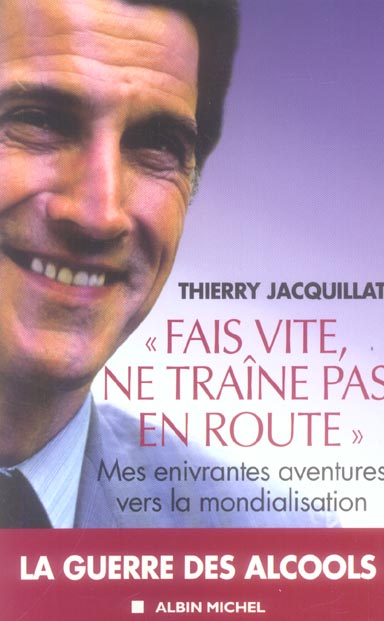 "fais vite, ne traine pas en route" - mes enivrantes aventures vers la mondialisation