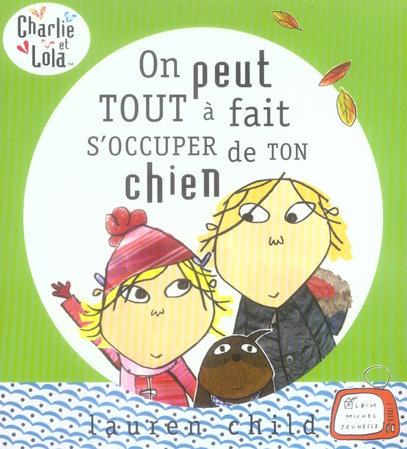 On peut tout à fait s'occuper de ton chien