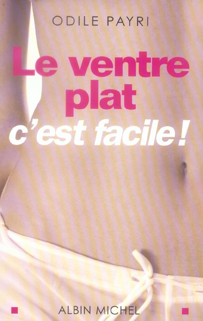 Le Ventre plat c'est facile !