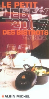 Le petit lebey 2007 des bistrots parisiens