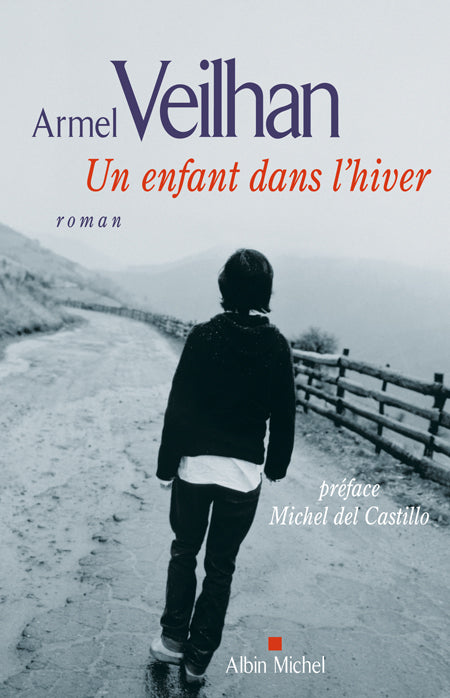 Un enfant dans l'hiver - preface michel del castillo