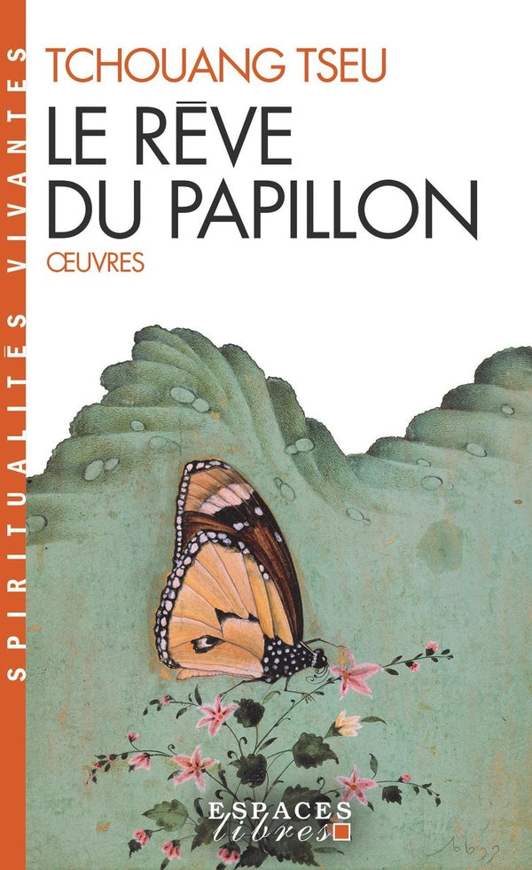 Le rêve du papillon ; oeuvres