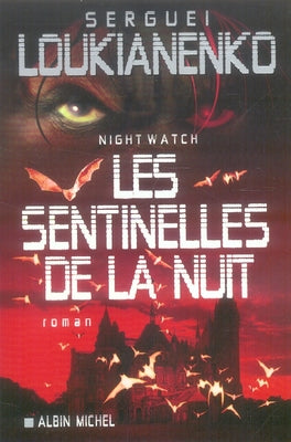 Les sentinelles de la nuit
