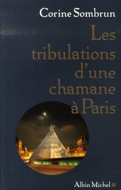 Les tribulations d'une chamane à paris