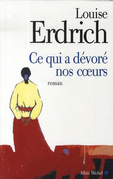 Ce qui a dévoré nos coeurs