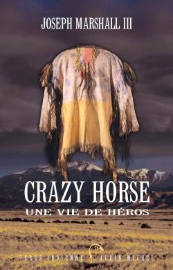 Crazy horse, une vie de héros