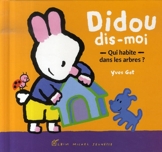 Didou, dis-moi qui habite dans les arbres ?