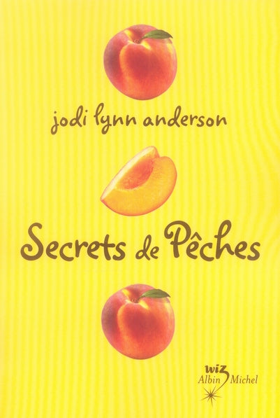 Peau de pêche ; les secrets