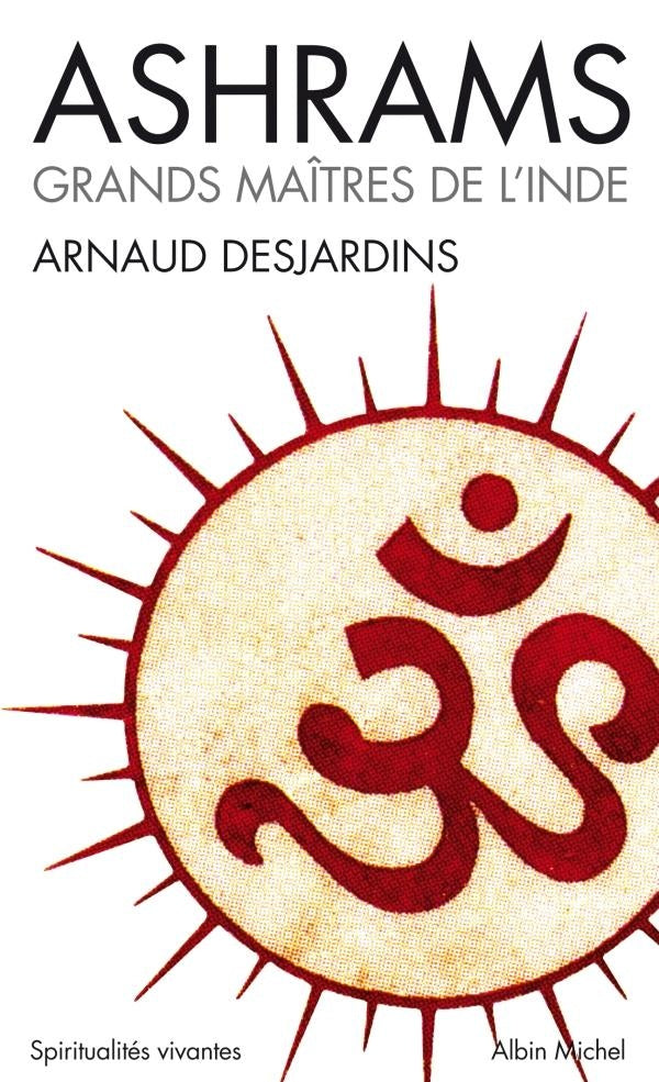 Ashrams ; grands maîtres de l'Inde
