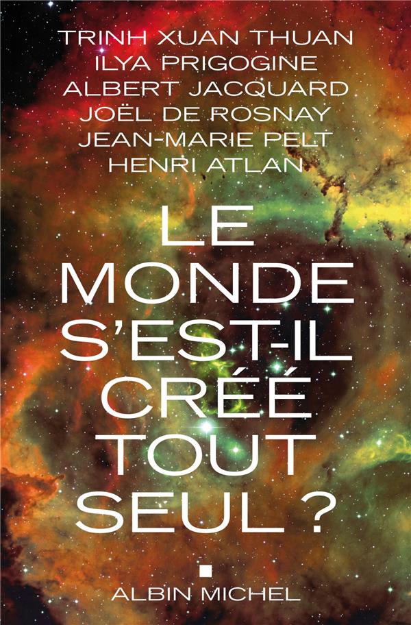 Le monde s'est-il créé tout seul ?