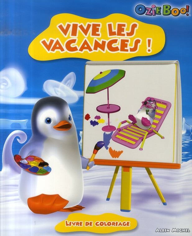Ozie boo ; vive les vacances !