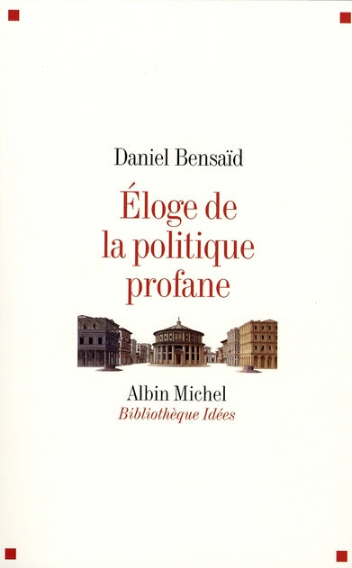 éloge de la politique profane