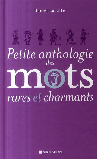 Petite anthologie des mots rares et charmants