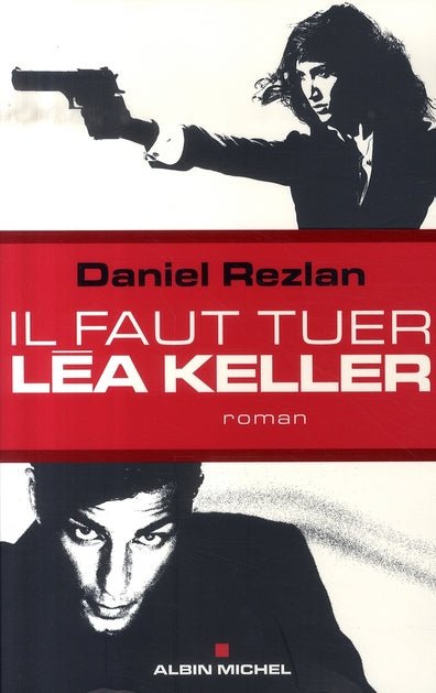 Il faut tuer léa keller