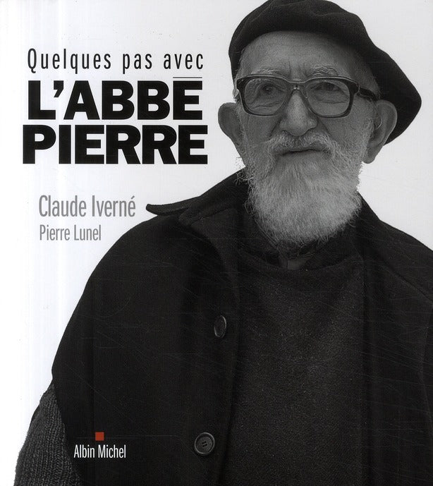 Quelque pas avec l'abbé Pierre