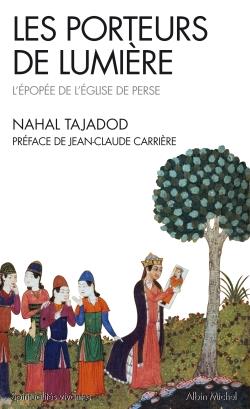 Les porteurs de lumière ; l'épopée de l'église de Perse