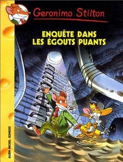 Geronimo Stilton Tome 41 : enquête dans les égouts puants