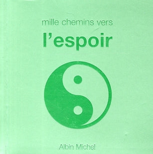 Mille chemins vers l'espoir
