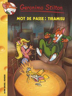 Geronimo Stilton Tome 42 : mot de passe : tiramisu