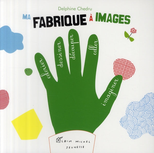 Ma fabrique à images ; un livre d'activités