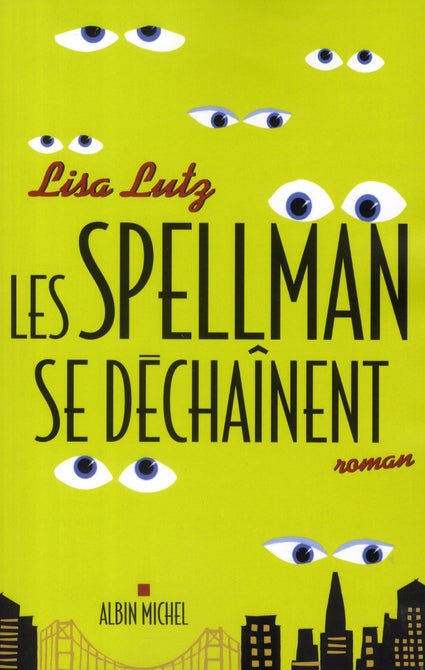 Les Spellman se déchainent
