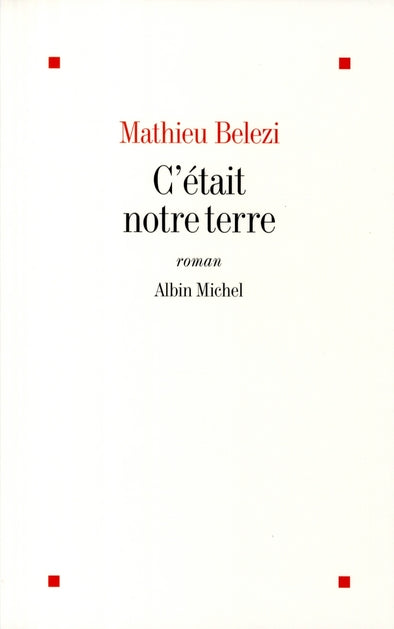 C'était notre terre