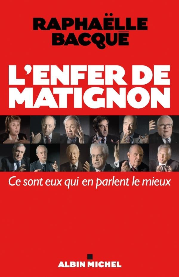 L'enfer de Matignon ; ce sont eux qui en parlent le mieux