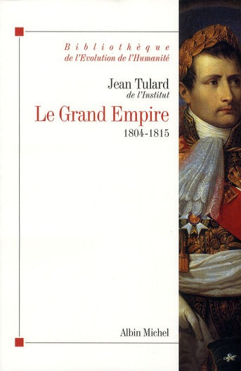 Le grand Empire (1804-1815)