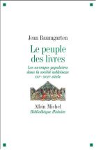 Le Peuple des livres : Les ouvrages populaires dans la société ashkénaze - XVIe-XVIIIe siècle