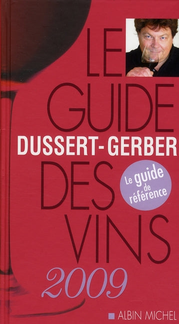 Le guide Dussert-Gerber des vins (édition 2009)