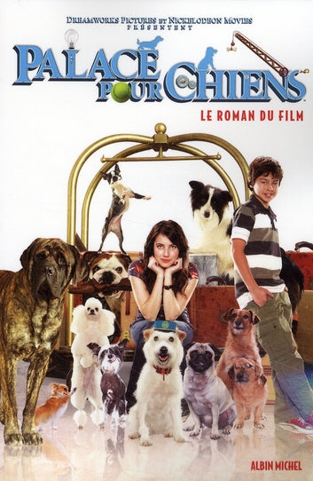 Palace pour chiens ; le roman