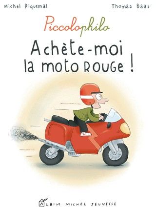 Achete-moi la moto rouge ! - piccolophilo