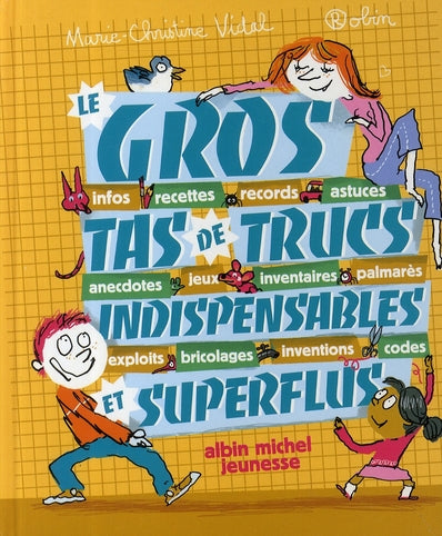 Le gros tas de trucs indispensables et superflus