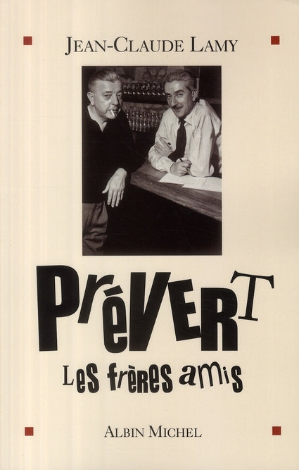 Prévert, les frères amis