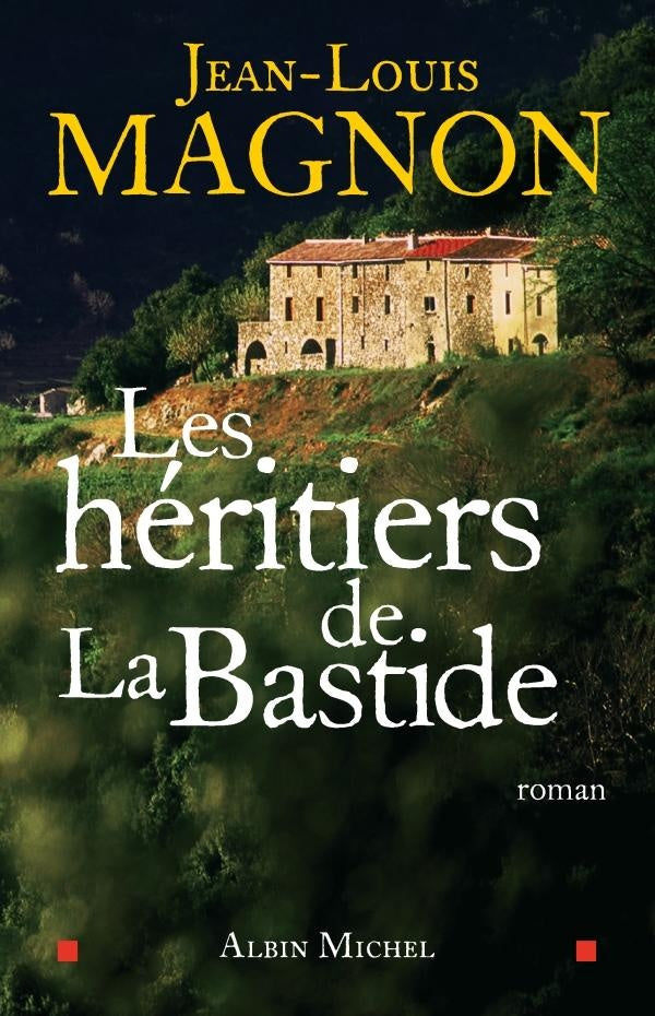 Les héritiers de la bastide