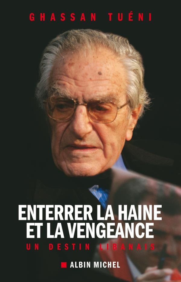 Enterrer la haine et la vengeance ; un destin libanais