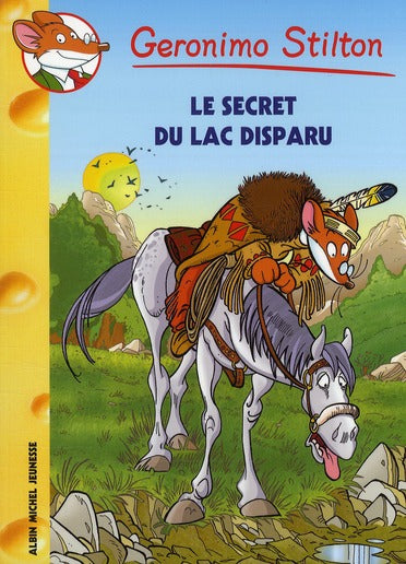Geronimo Stilton Tome 54 : le secret du lac disparu
