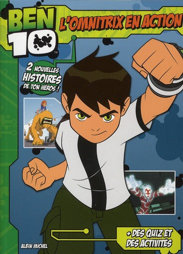 Ben 10 ; l'omnitrix en action
