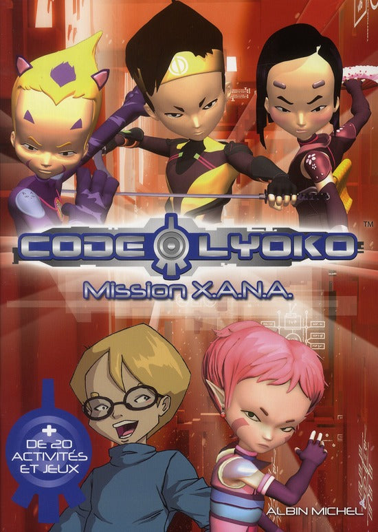 Code Lyoko ; mission X.A.N.A