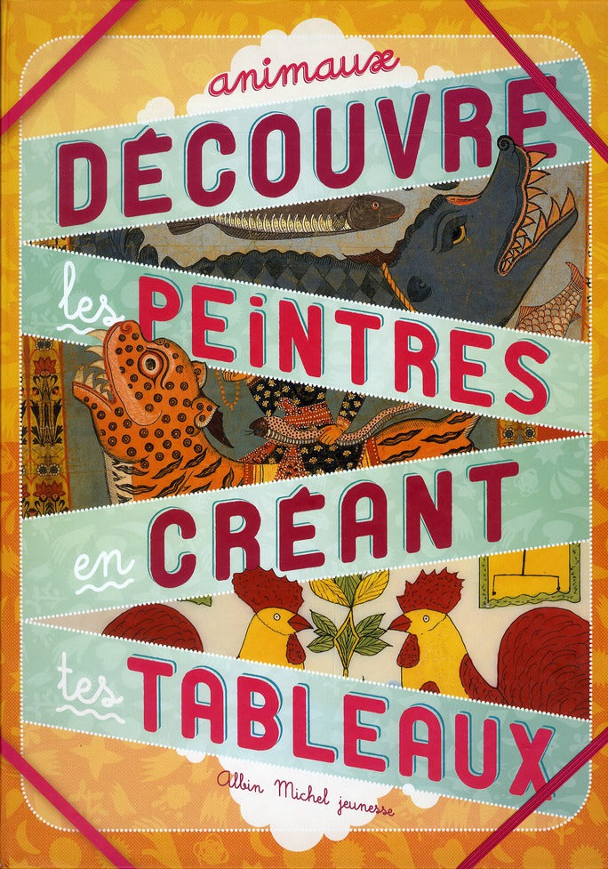 Découvre les peintres en créant tes tableaux ; animaux