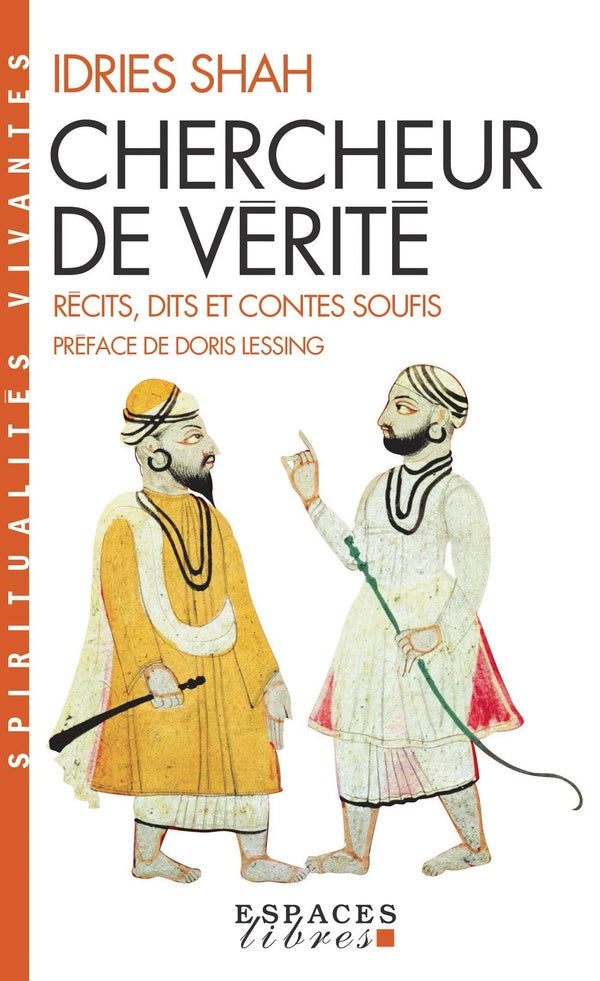 Chercheur de vérité ; récits, dits et contes soufis