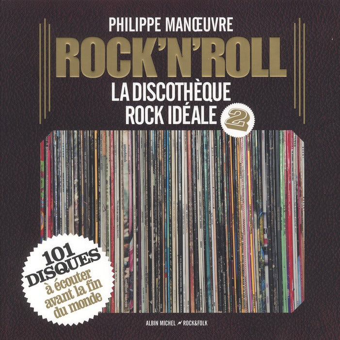 Rock'n'roll Tome 2 ; la discothèque rock idéale